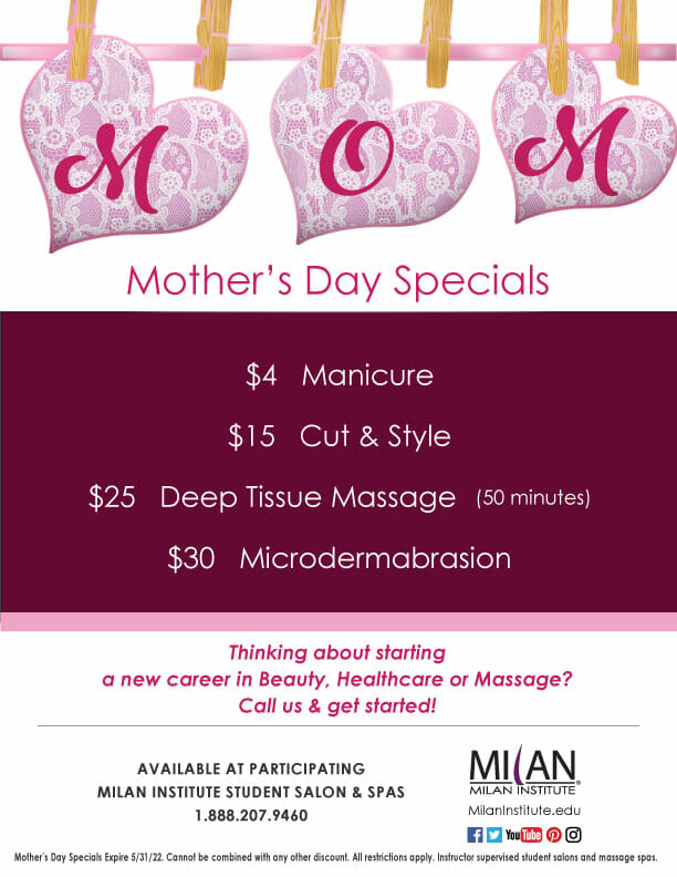 Mothers Day Specials | Milan Institute Student Salons & Spas